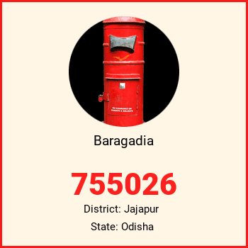 Baragadia pin code, district Jajapur in Odisha