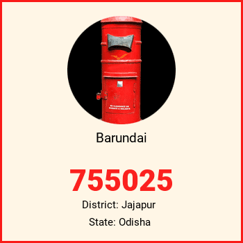 Barundai pin code, district Jajapur in Odisha