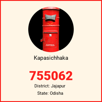 Kapasichhaka pin code, district Jajapur in Odisha