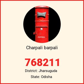 Charpali barpali pin code, district Jharsuguda in Odisha