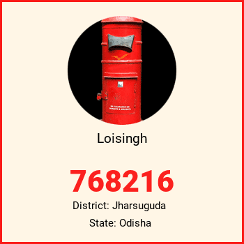 Loisingh pin code, district Jharsuguda in Odisha