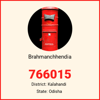Brahmanchhendia pin code, district Kalahandi in Odisha