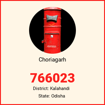 Choriagarh pin code, district Kalahandi in Odisha