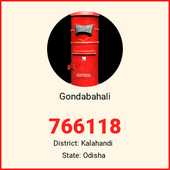 Gondabahali pin code, district Kalahandi in Odisha