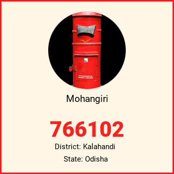 Mohangiri pin code, district Kalahandi in Odisha