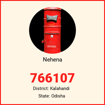 Nehena pin code, district Kalahandi in Odisha
