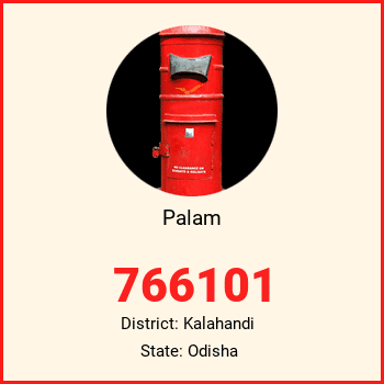 Palam pin code, district Kalahandi in Odisha