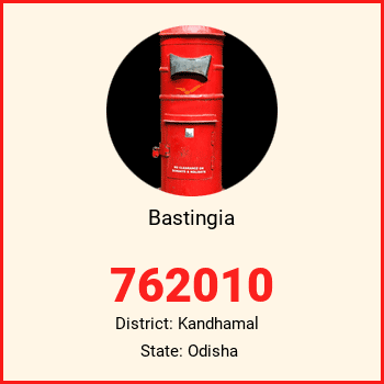 Bastingia pin code, district Kandhamal in Odisha