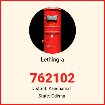 Lethingia pin code, district Kandhamal in Odisha