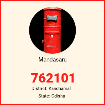 Mandasaru pin code, district Kandhamal in Odisha