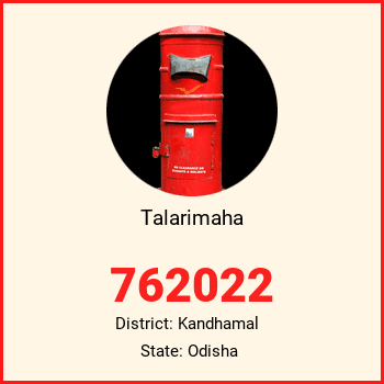 Talarimaha pin code, district Kandhamal in Odisha