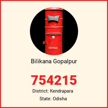 Bilikana Gopalpur pin code, district Kendrapara in Odisha