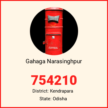 Gahaga Narasinghpur pin code, district Kendrapara in Odisha