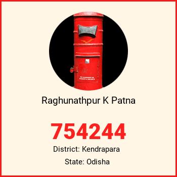 Raghunathpur K Patna pin code, district Kendrapara in Odisha