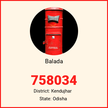 Balada pin code, district Kendujhar in Odisha