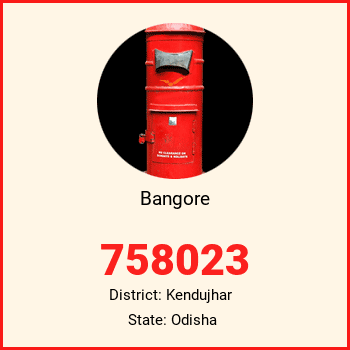 Bangore pin code, district Kendujhar in Odisha