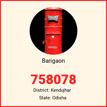 Barigaon pin code, district Kendujhar in Odisha