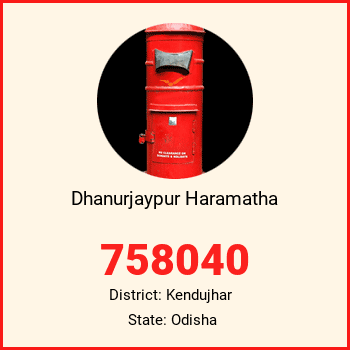 Dhanurjaypur Haramatha pin code, district Kendujhar in Odisha