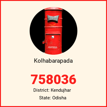 Kolhabarapada pin code, district Kendujhar in Odisha