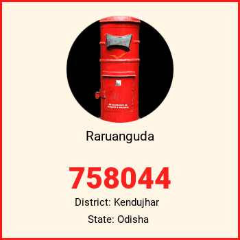 Raruanguda pin code, district Kendujhar in Odisha