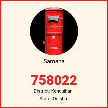 Samana pin code, district Kendujhar in Odisha