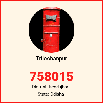 Trilochanpur pin code, district Kendujhar in Odisha