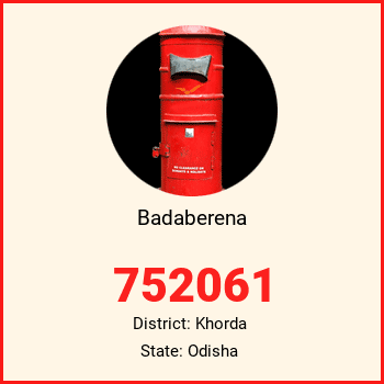Badaberena pin code, district Khorda in Odisha