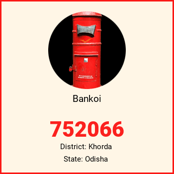 Bankoi pin code, district Khorda in Odisha
