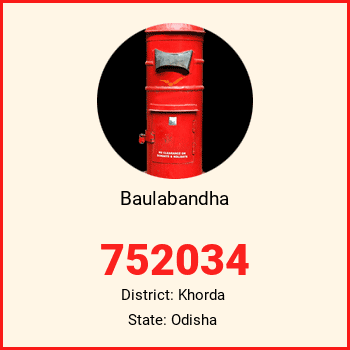 Baulabandha pin code, district Khorda in Odisha