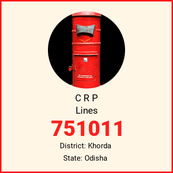 C R P Lines pin code, district Khorda in Odisha