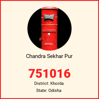 Chandra Sekhar Pur pin code, district Khorda in Odisha