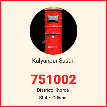 Kalyanpur Sasan pin code, district Khorda in Odisha