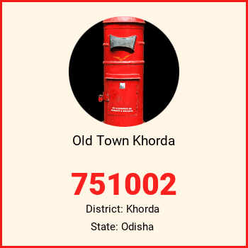 Old Town Khorda pin code, district Khorda in Odisha