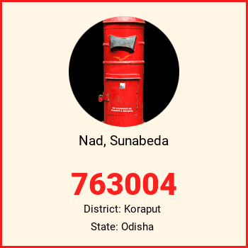 Nad, Sunabeda pin code, district Koraput in Odisha