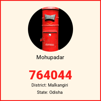 Mohupadar pin code, district Malkangiri in Odisha