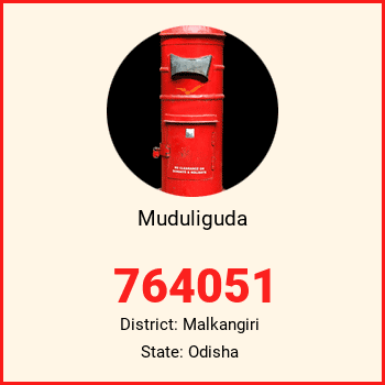 Muduliguda pin code, district Malkangiri in Odisha