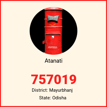 Atanati pin code, district Mayurbhanj in Odisha