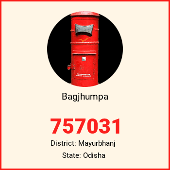Bagjhumpa pin code, district Mayurbhanj in Odisha