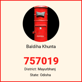 Baldiha Khunta pin code, district Mayurbhanj in Odisha