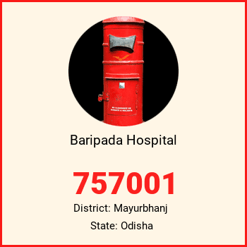 Baripada Hospital pin code, district Mayurbhanj in Odisha