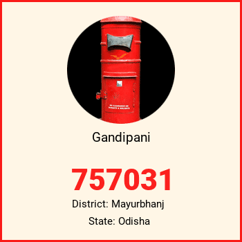 Gandipani pin code, district Mayurbhanj in Odisha