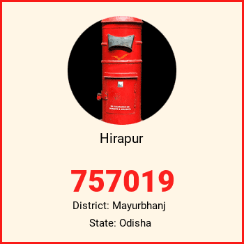 Hirapur pin code, district Mayurbhanj in Odisha
