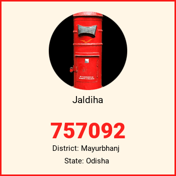 Jaldiha pin code, district Mayurbhanj in Odisha