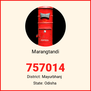 Marangtandi pin code, district Mayurbhanj in Odisha
