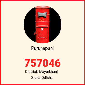 Purunapani pin code, district Mayurbhanj in Odisha