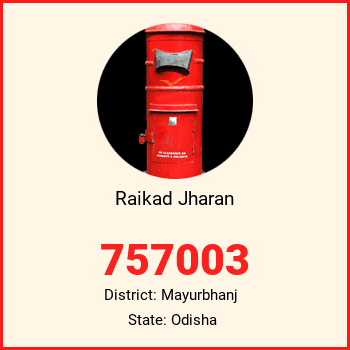 Raikad Jharan pin code, district Mayurbhanj in Odisha