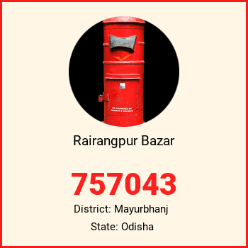 Rairangpur Bazar pin code, district Mayurbhanj in Odisha