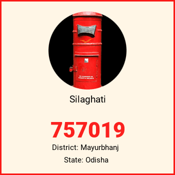 Silaghati pin code, district Mayurbhanj in Odisha