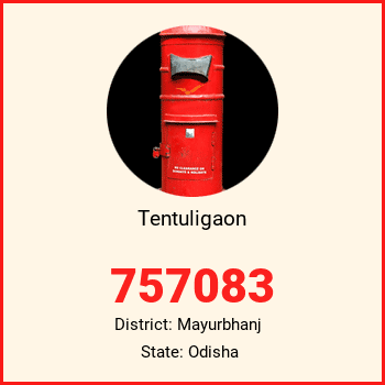 Tentuligaon pin code, district Mayurbhanj in Odisha