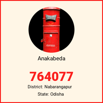 Anakabeda pin code, district Nabarangapur in Odisha